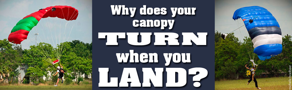 Does your canopy turn when you land?
